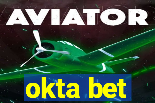 okta bet